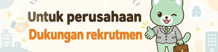 Untuk perusahaan — Dukungan rekrutmen