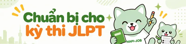 Chuẩn bị cho kỳ thi JLPT